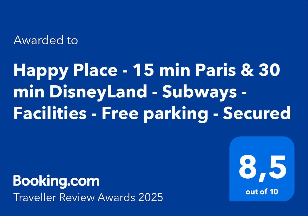 Happy Place - 15 Min Paris & 30 Min Disneyland - Subways - Facilities - Free Parking - Secured Maisons-Alfort Exterior foto